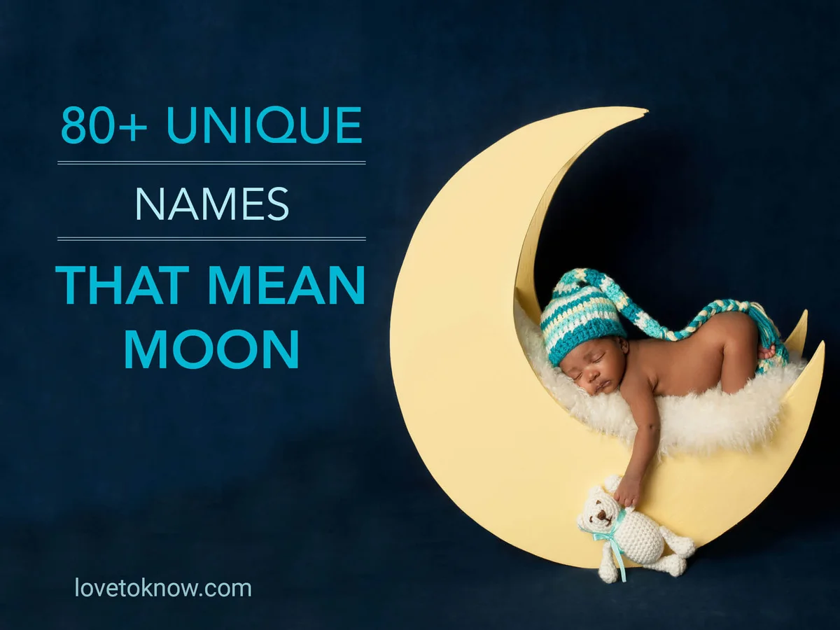 Unique Names That Mean Moon