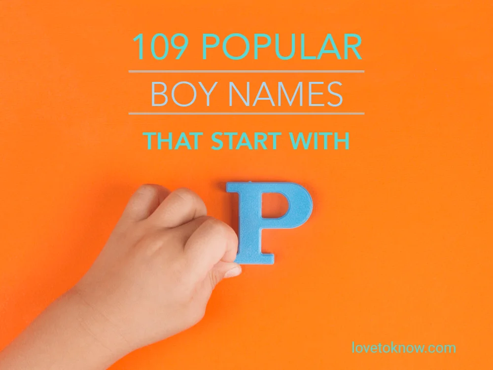 Popular boy names that start with P