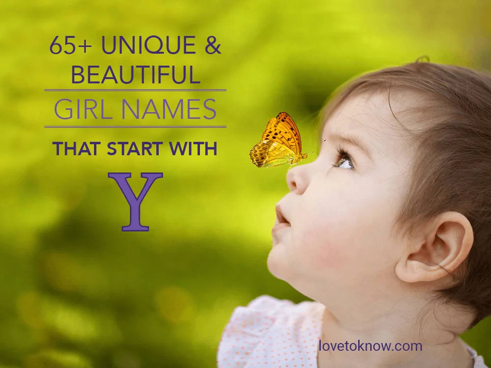 Unique & Beautiful Girl Names That Start With Y