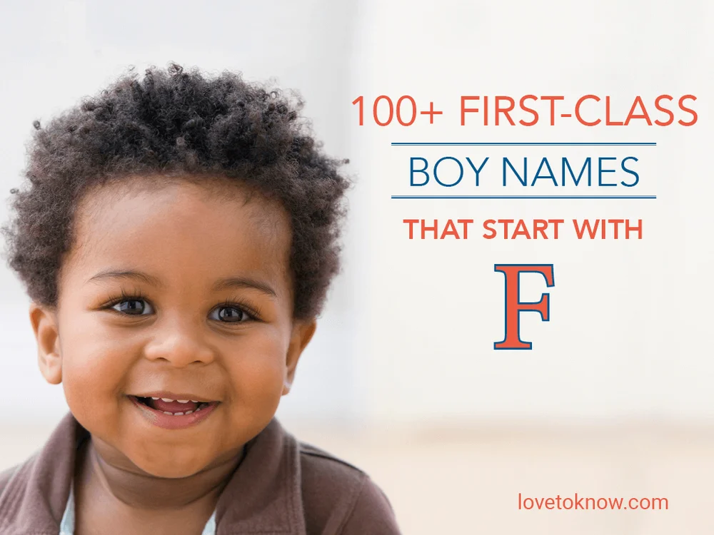 First-Class Boy Names That Start With F