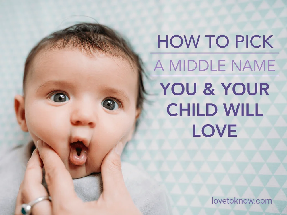 How to Pick a Middle Name