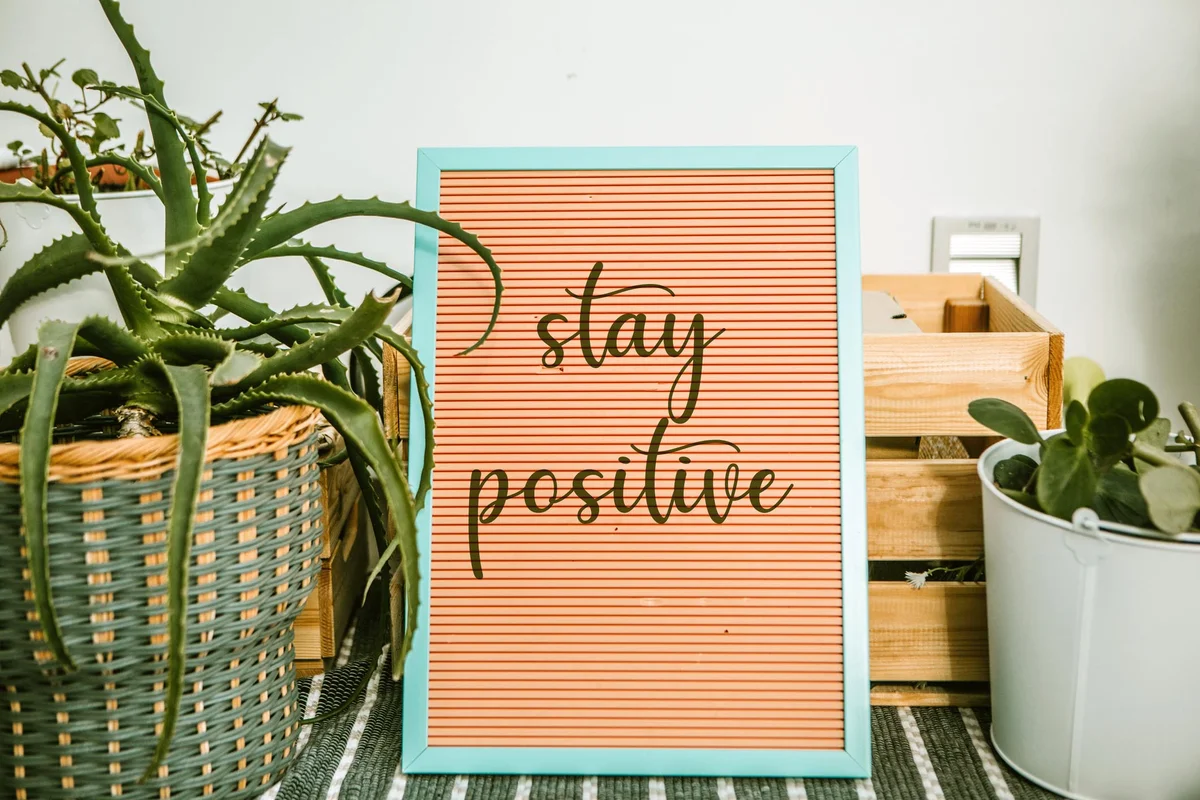 Stay positive text in letter board
