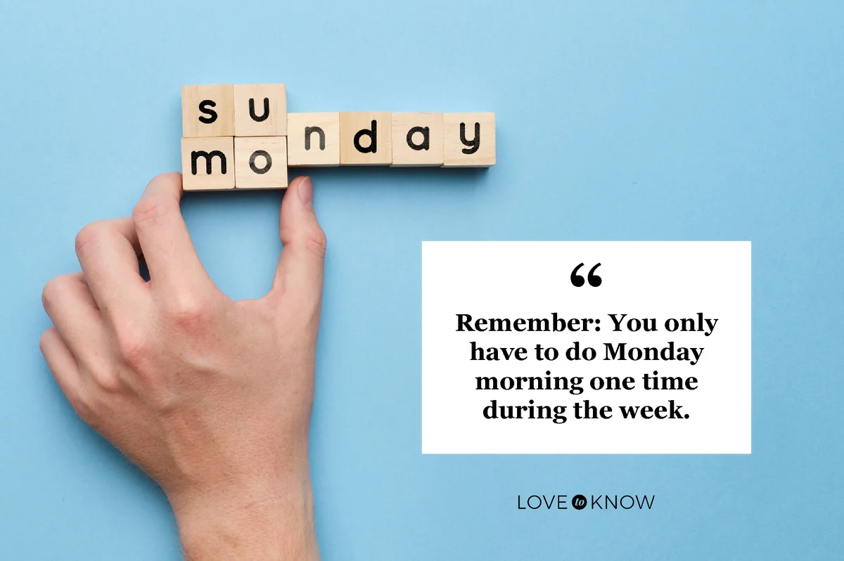 New work week and a change of day from Sunday to Monday