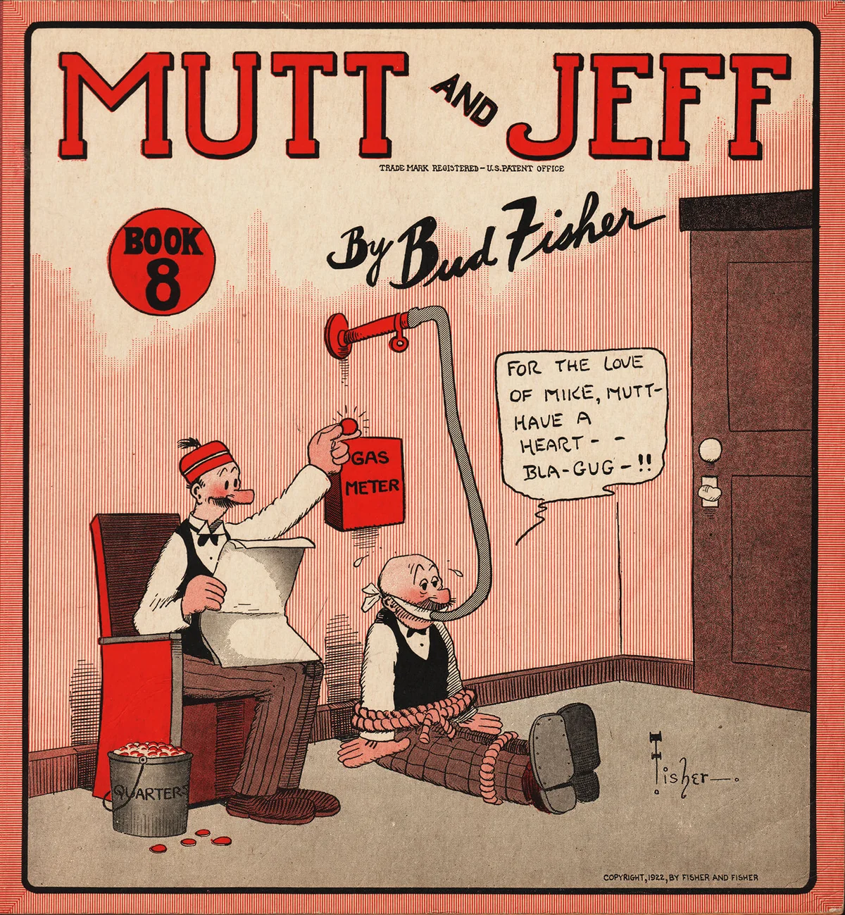 Cartoon characters Mutt and Jeff get their own comic book, published in New York in 1922 by Fisher and Fisher.