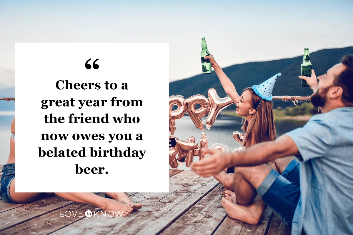 Funny Belated Wish for a Loved One