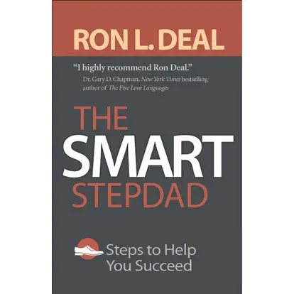 The Smart Stepdad : Steps to Help You Succeed
