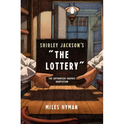 Shirley Jackson's the Lottery : The Authorized Graphic Adaptation