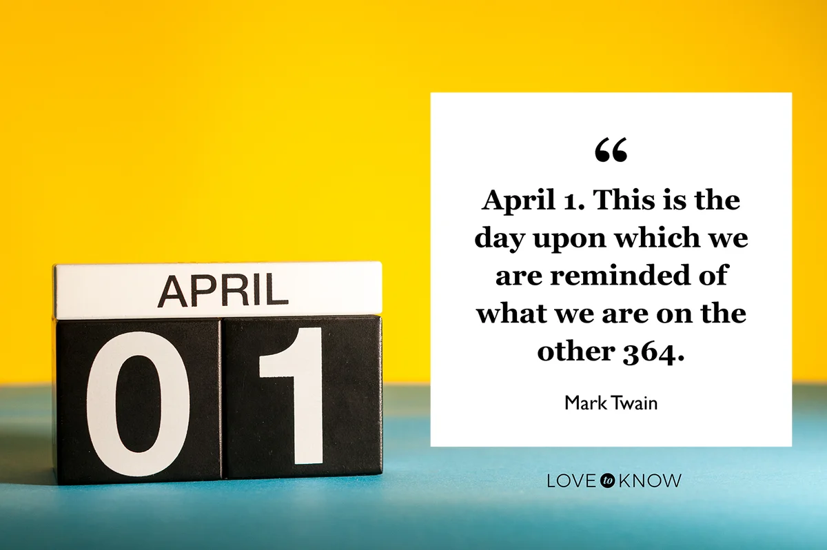 Famous April Fool's Day Quote
