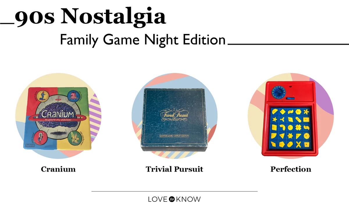 90s Nostalgia, Family Game Night Edition