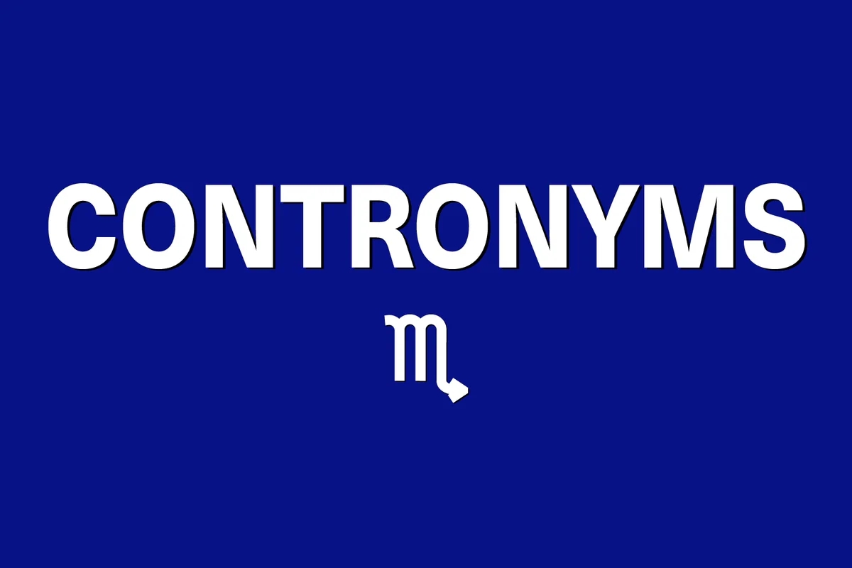Scorpio: Contronyms