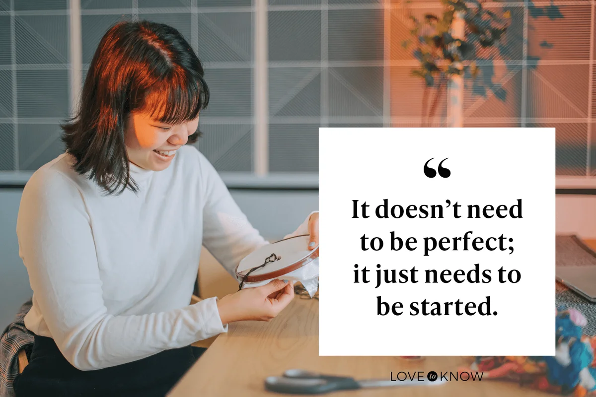 Note to self: it doesn't need to be perfect; it just needs to be started.