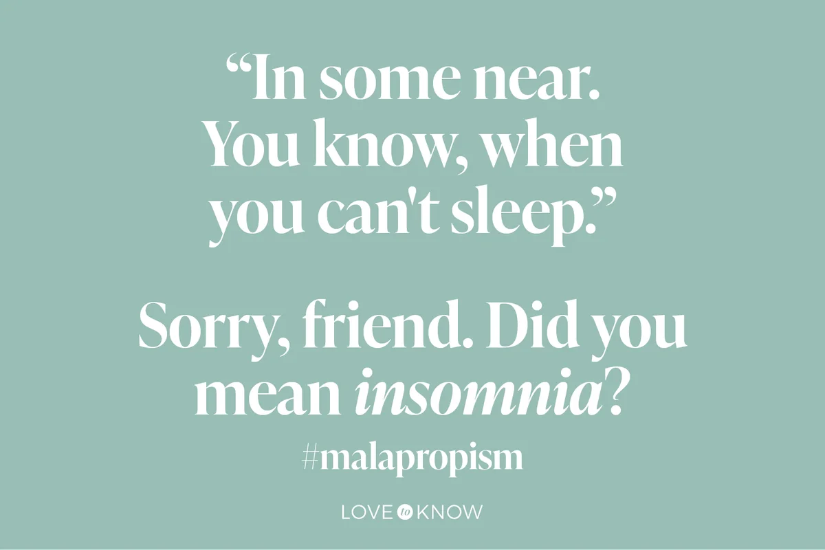 In some near. You know, when you can't sleep.
Sorry, friend. Did you mean insomnia?