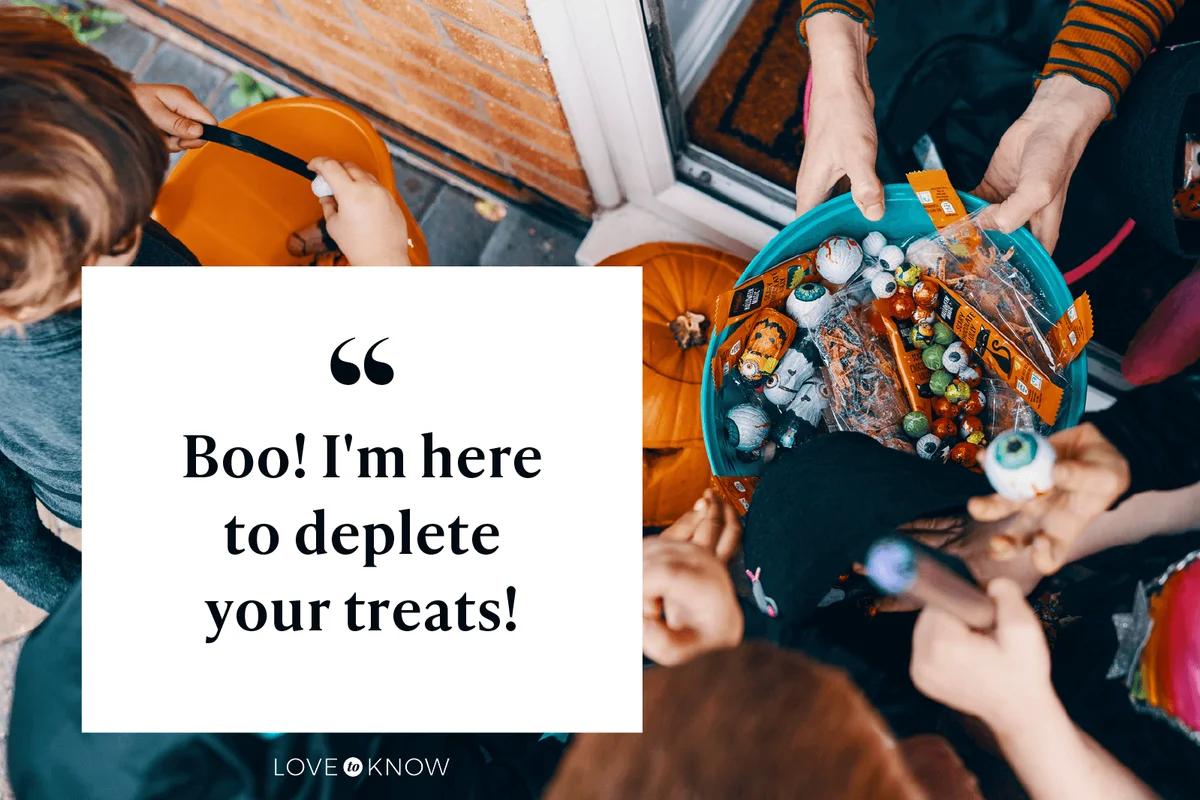 Boo! I'm here to deplete your treats!