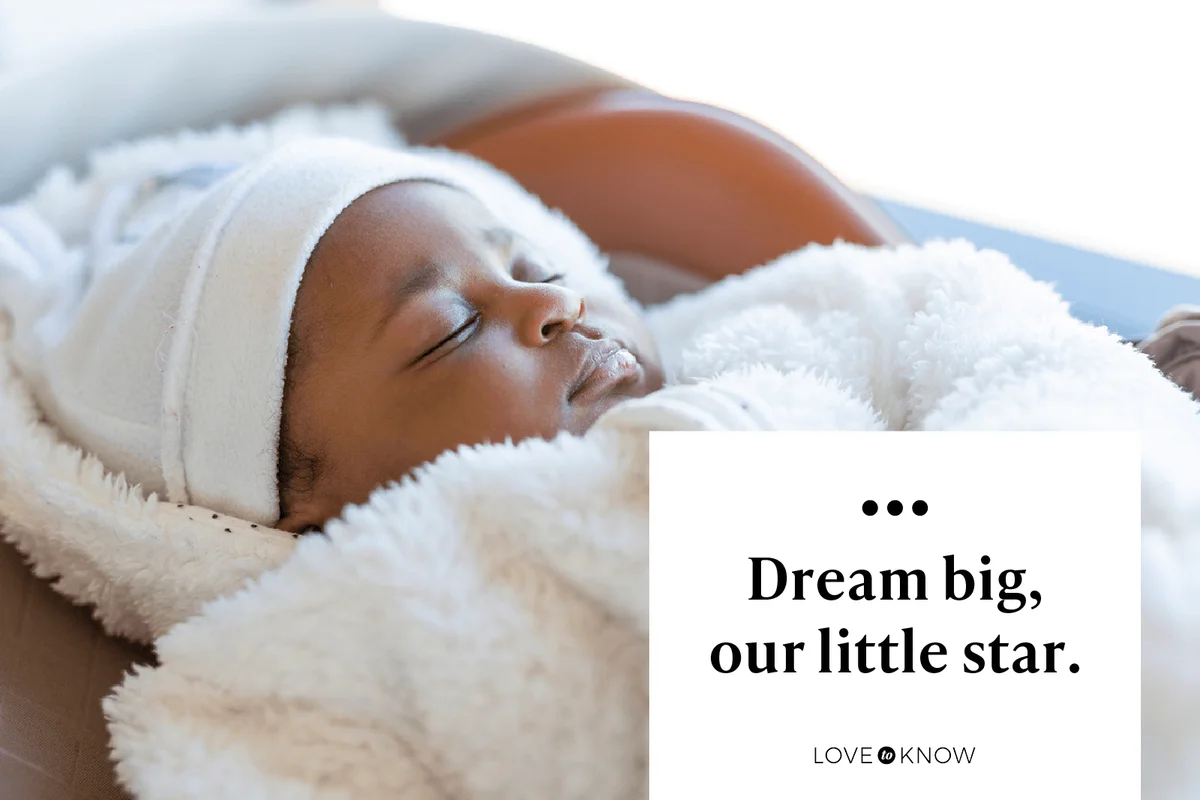 Dream big, our little star.