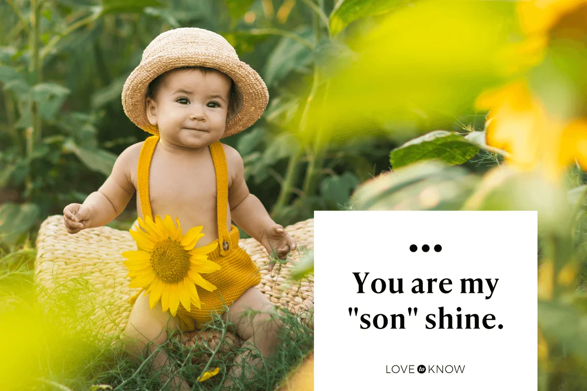 You are my "son" shine.