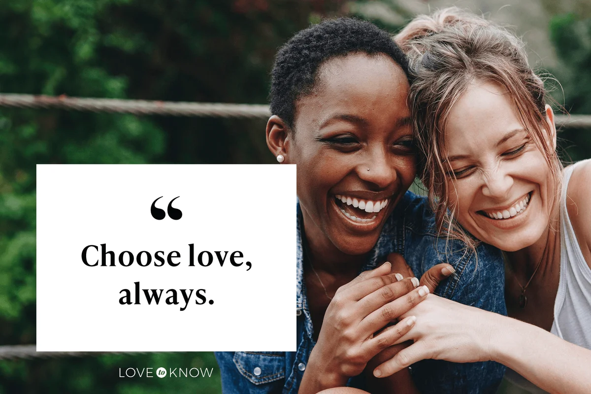 Choose love, always.