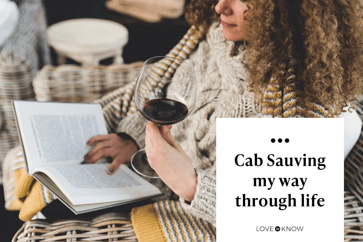 Cab Sauving my way through life