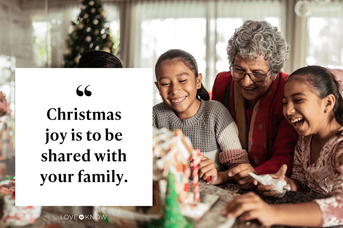Christmas joy is to be shared with your family.