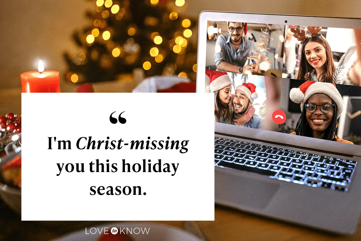 I'm Christ-missing you this holiday season.
