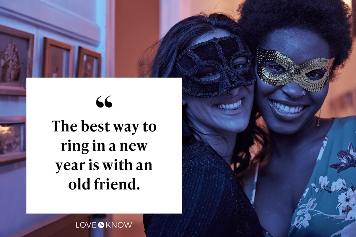 The best way to ring in a new year is with an old friend.