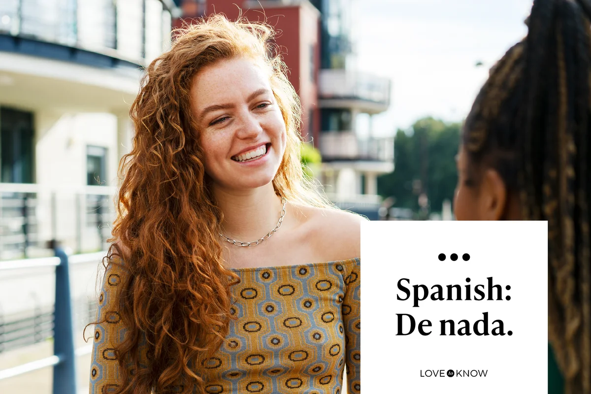 Spanish: De nada.