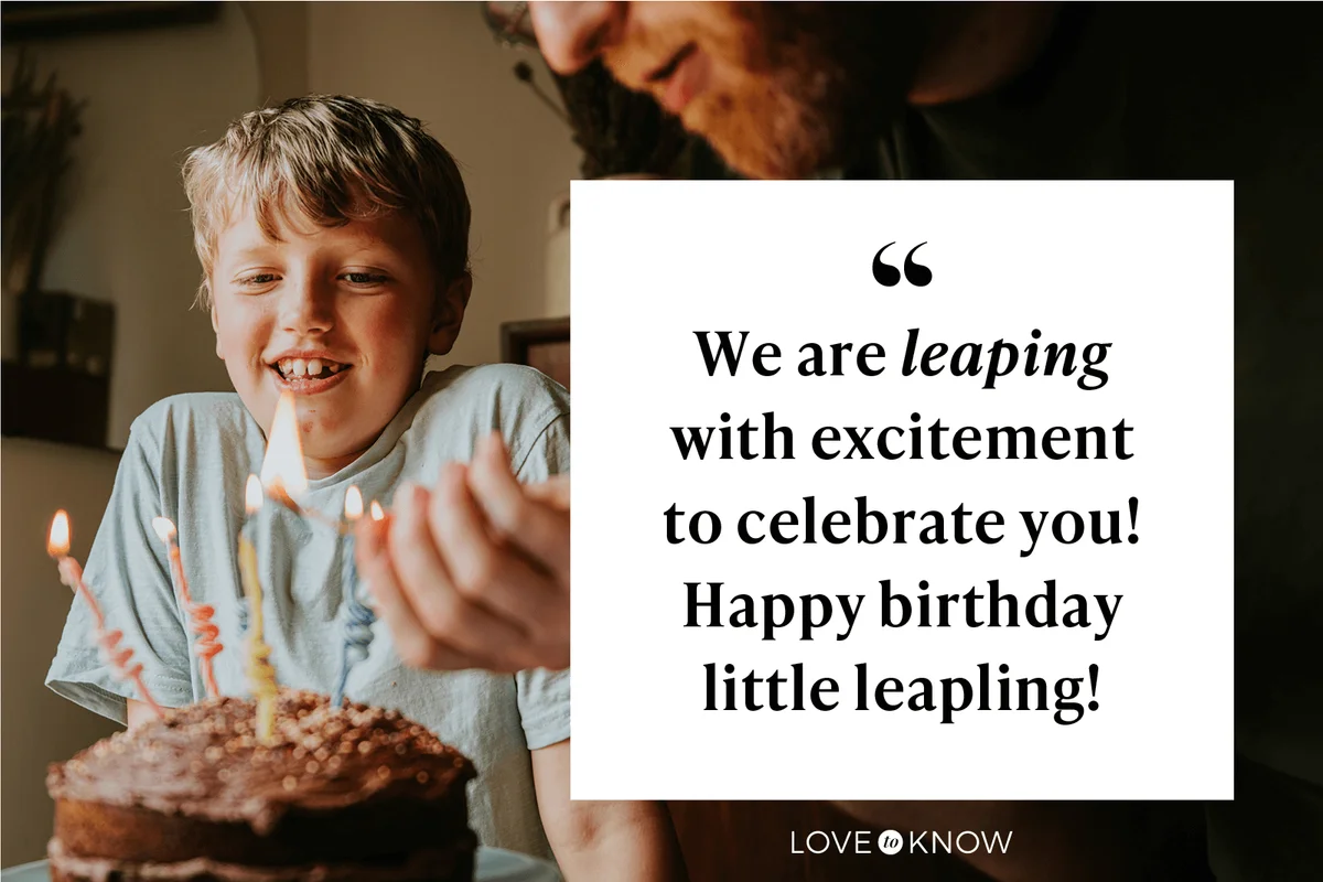 We are leaping with excitement to celebrate you! Happy __th birthday little leapling!