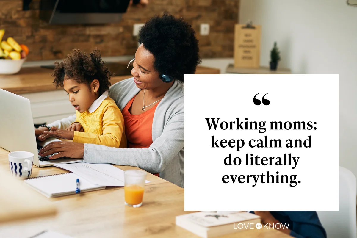 Working moms: keep calm and do literally everything.