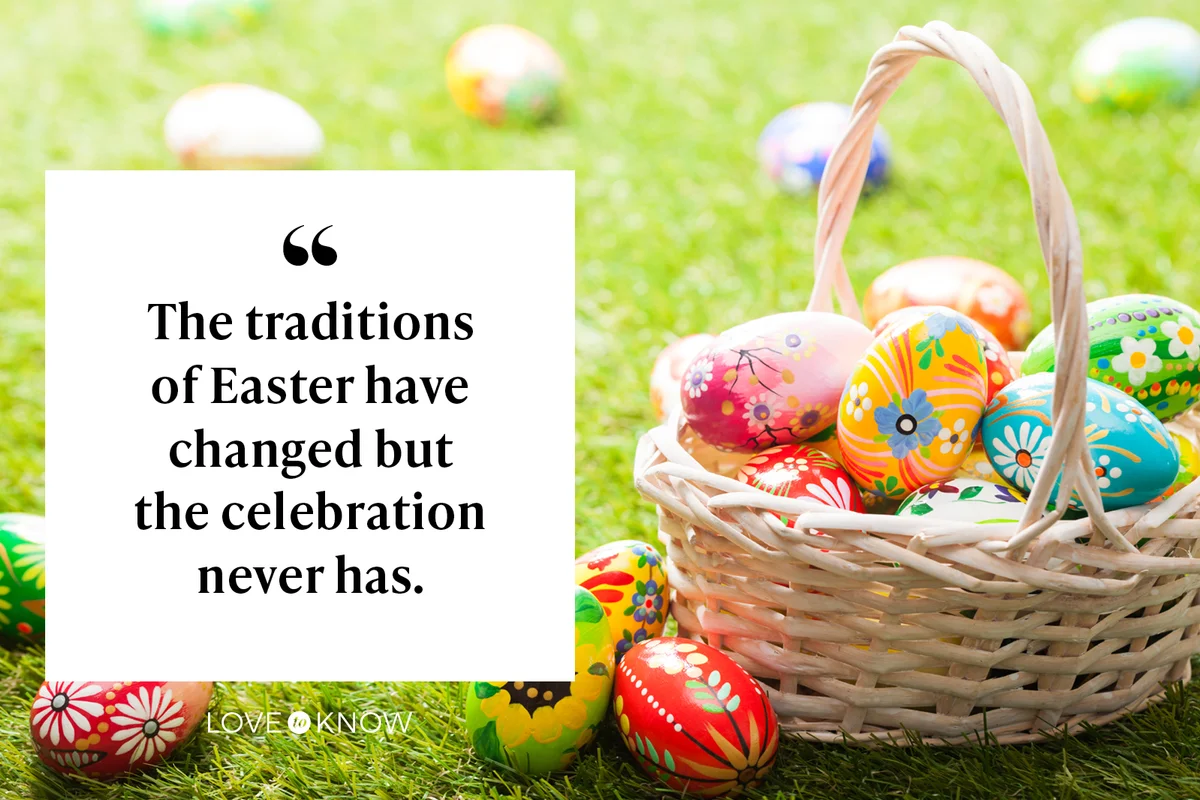 The traditions of Easter have changed but the celebration never has.