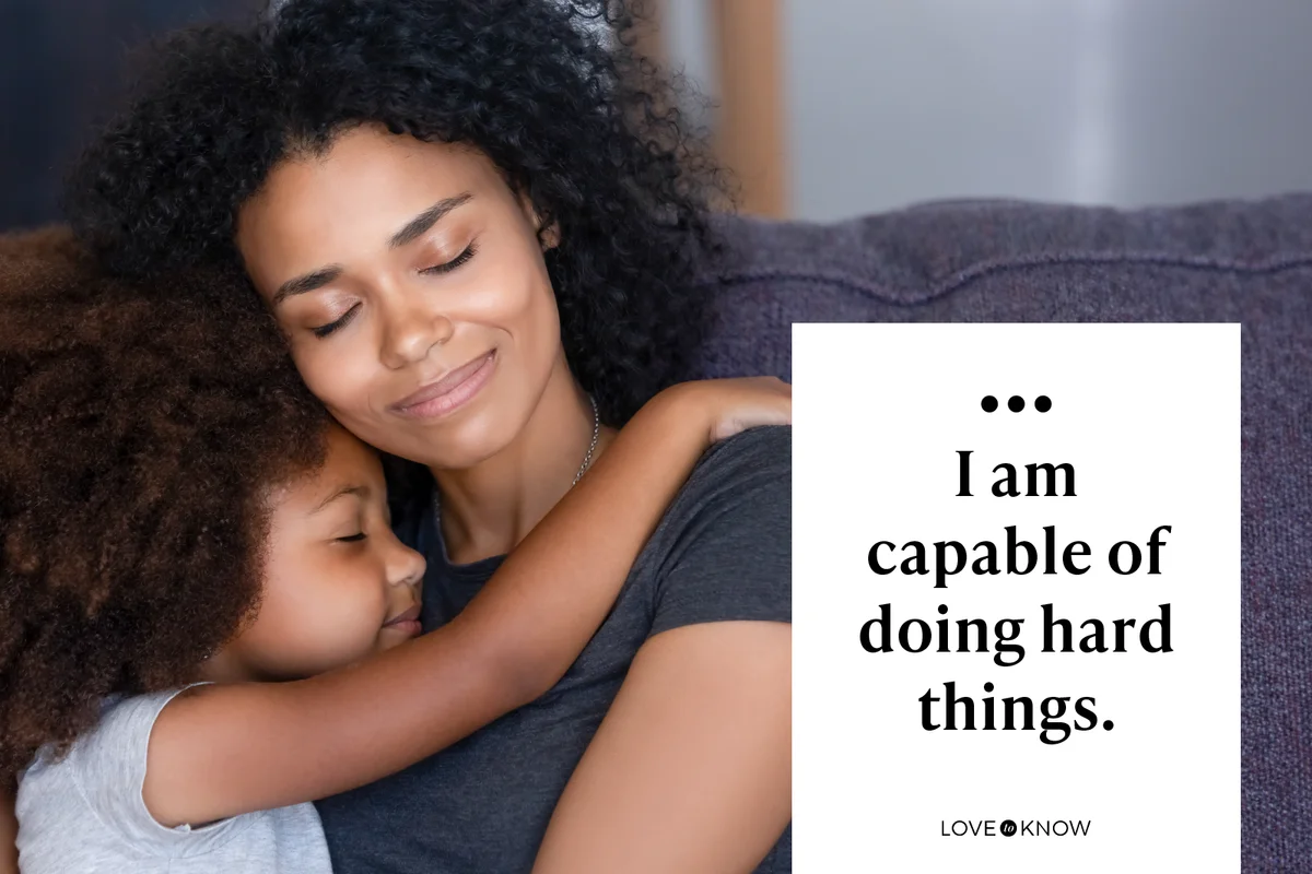 I am capable of doing hard things.