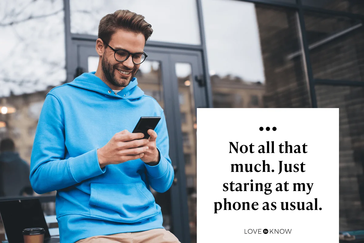 Not all that much. Just staring at my phone as usual.