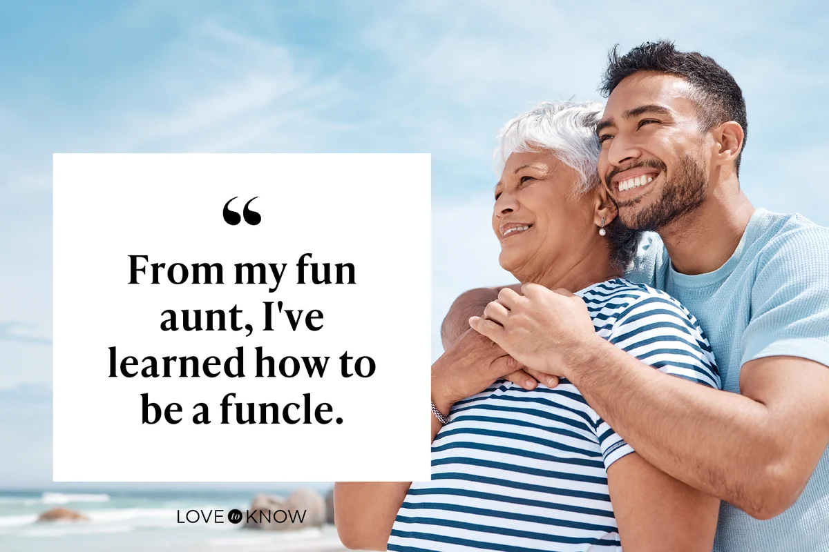 From my fun aunt, I've learned how to be a funcle.