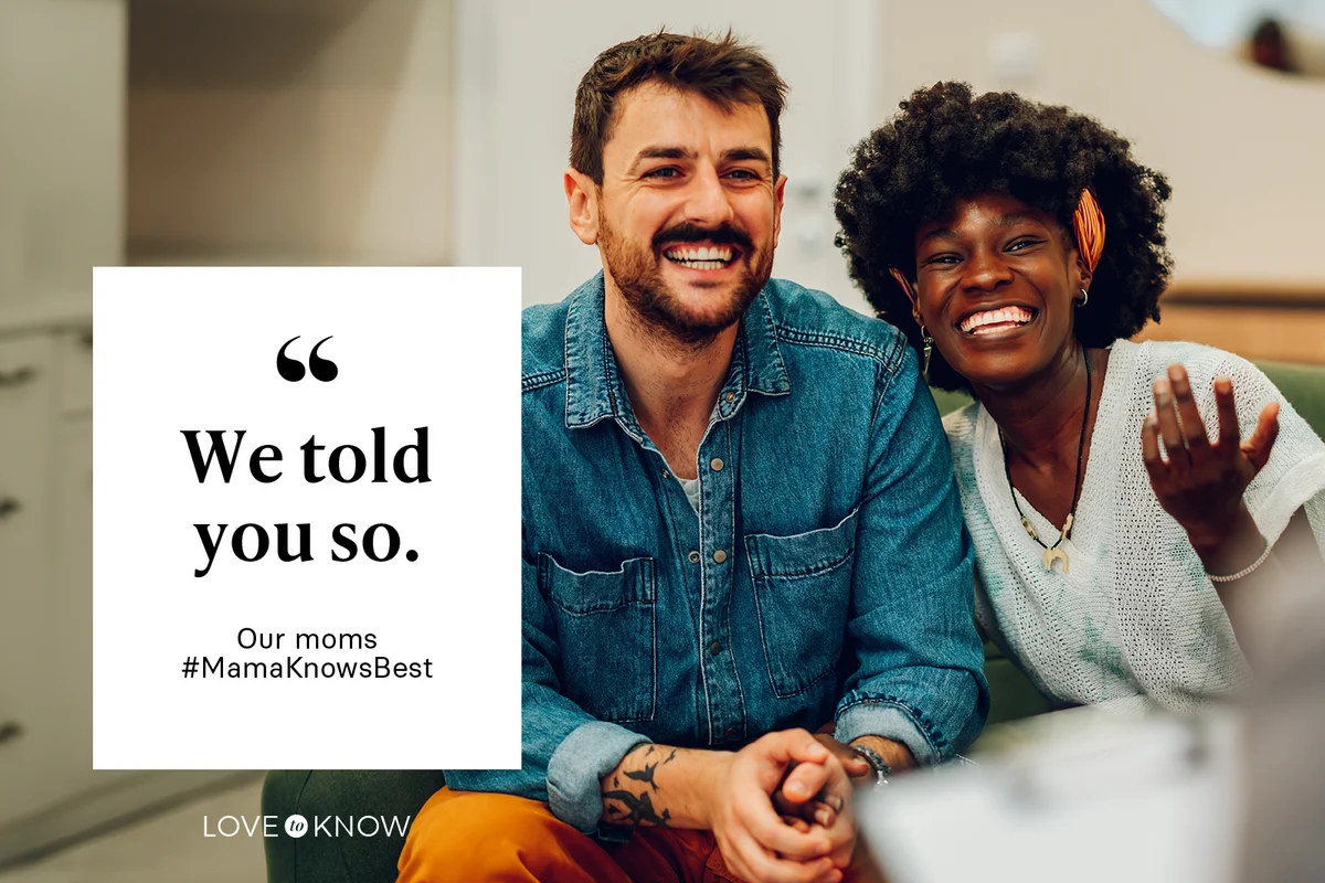 "We told you so." ~ Our moms #MamaKnowsBest