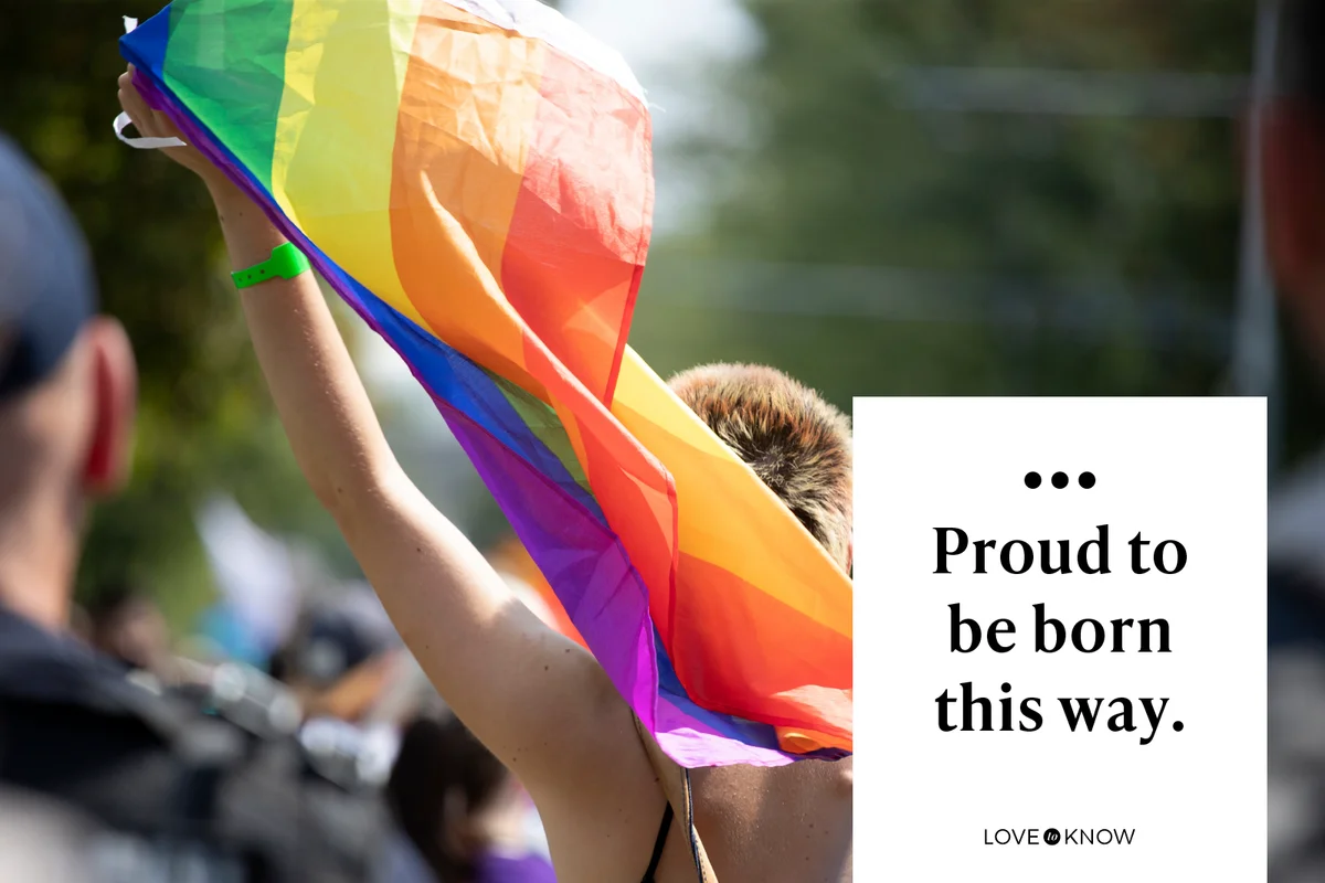 Proud to be born this way