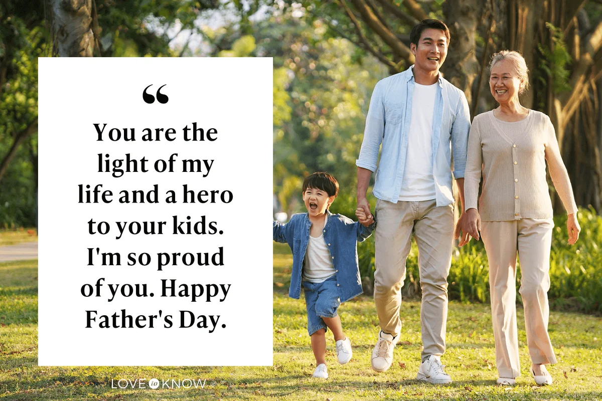 You are the light of my life and a hero to your kids. I'm so proud of you. Happy Father's Day.