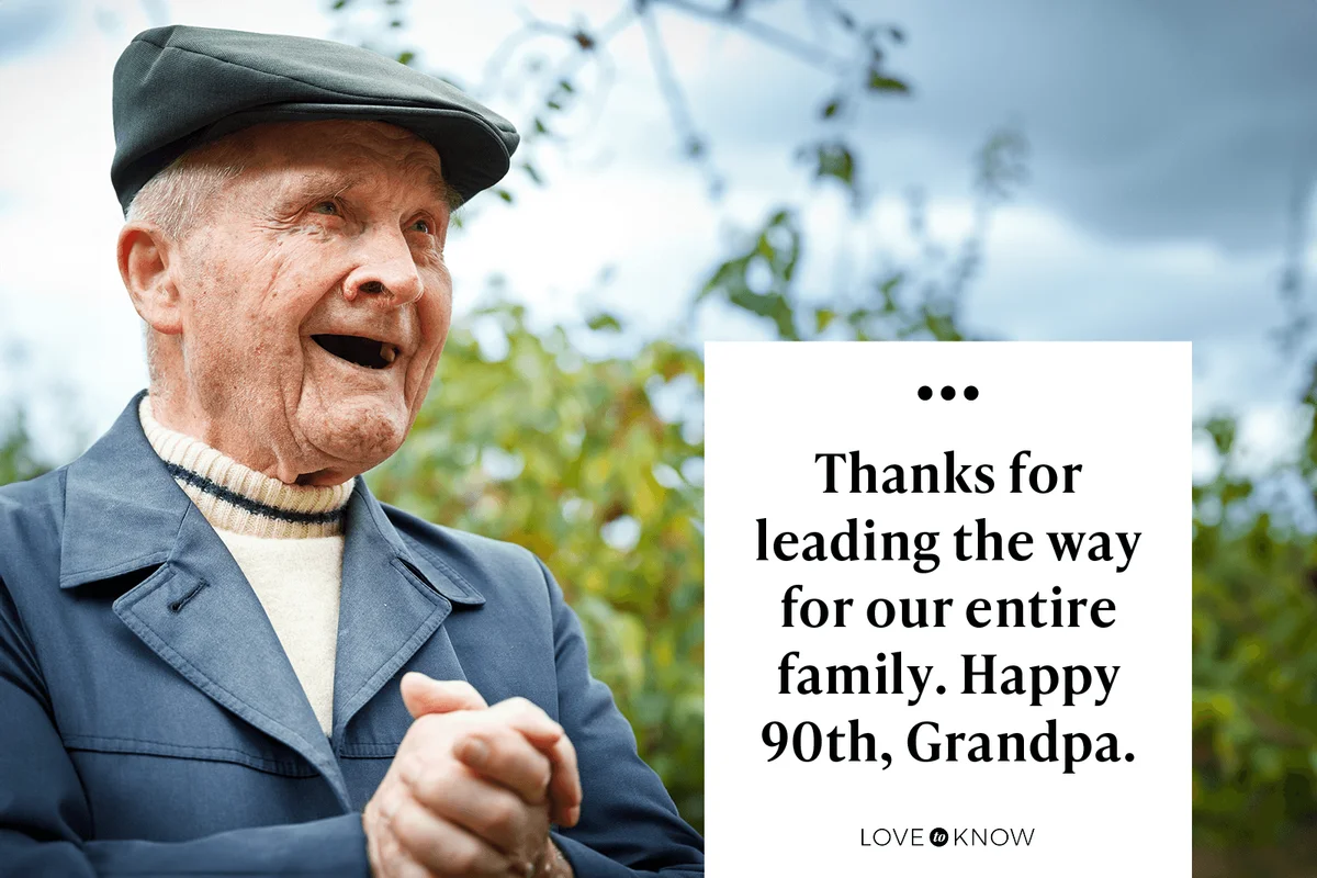 Thanks for leading the way for our entire family. Happy 90th, Grandpa.
