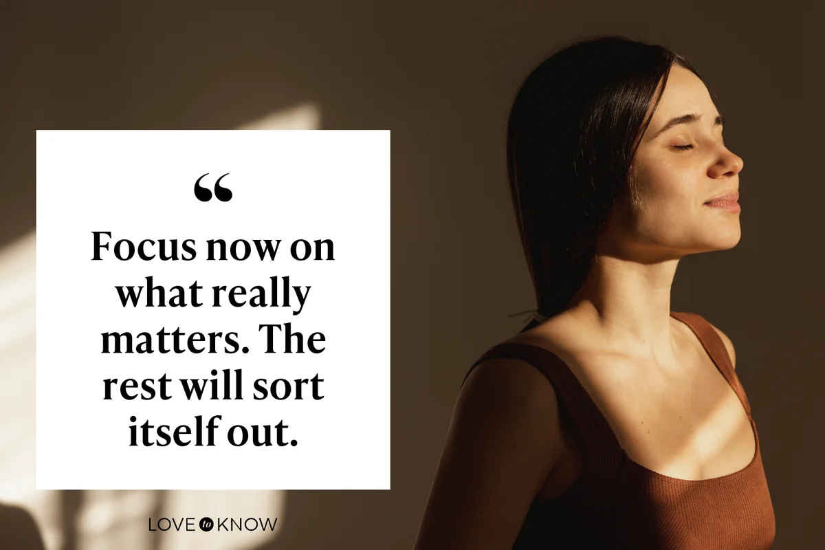Focus now on what really matters. The rest will sort itself out.
