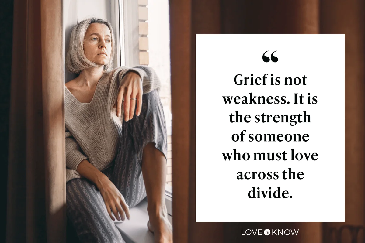 Grief is not weakness. It is the strength of someone who must love across the divide.