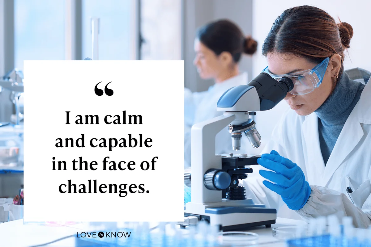 I am calm and capable in the face of challenges.