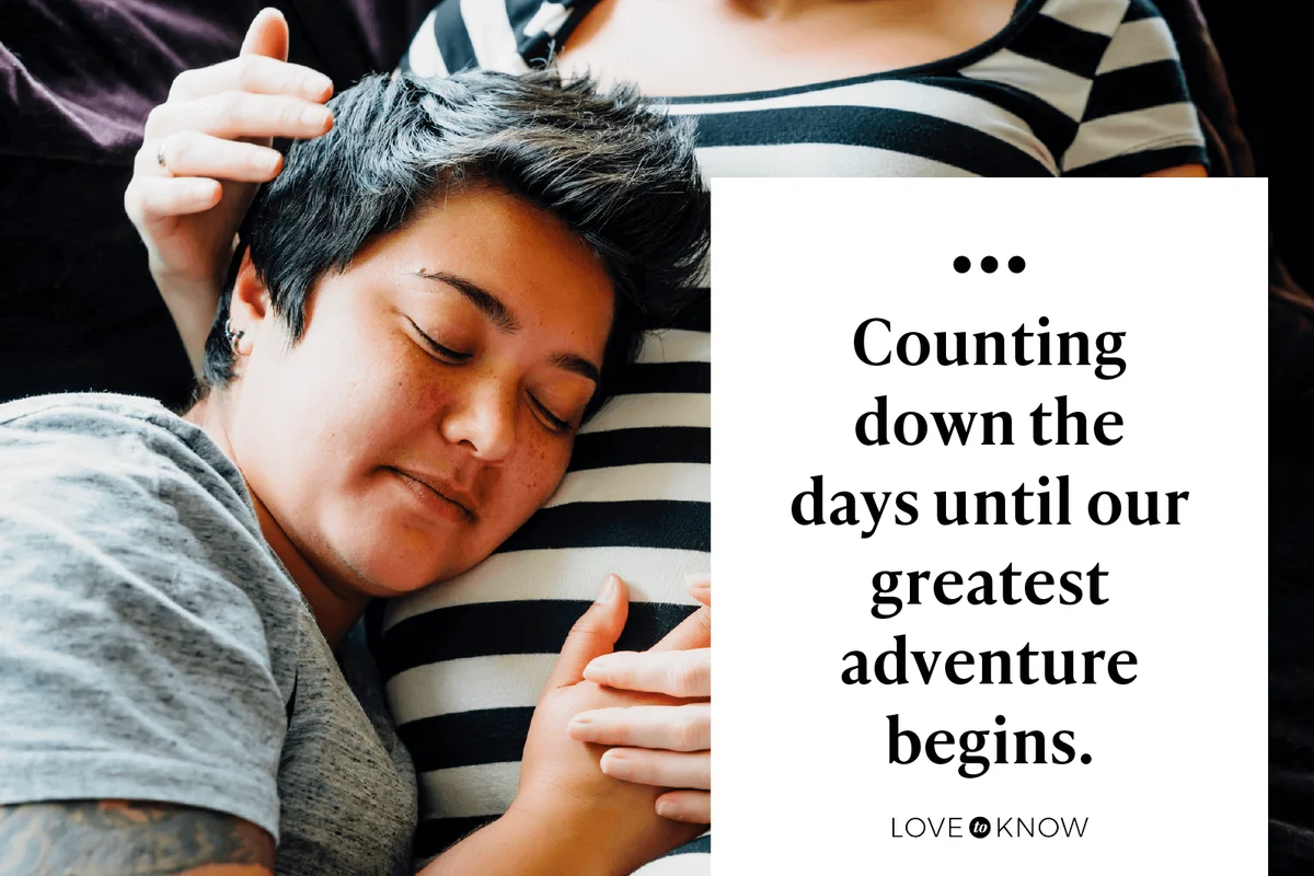 Counting down the days until our greatest adventure begins.