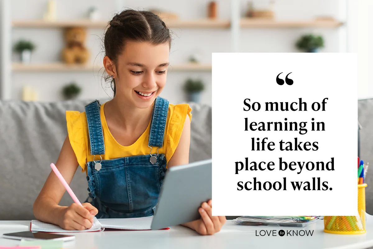 So much of learning in life takes place beyond school walls.