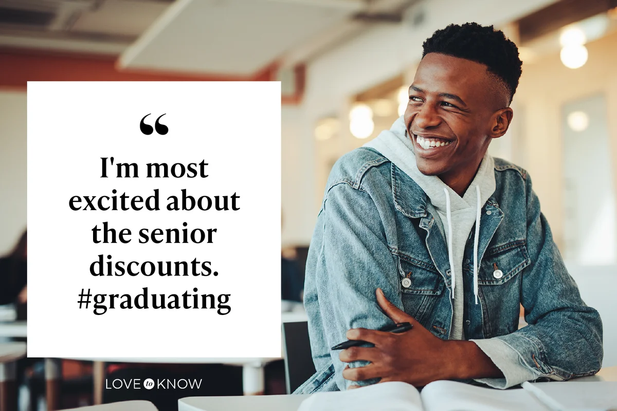 I'm most excited about the senior discounts. #graduating