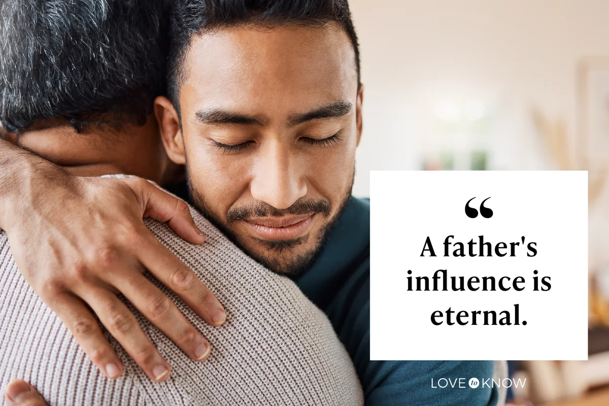A father's influence is eternal.