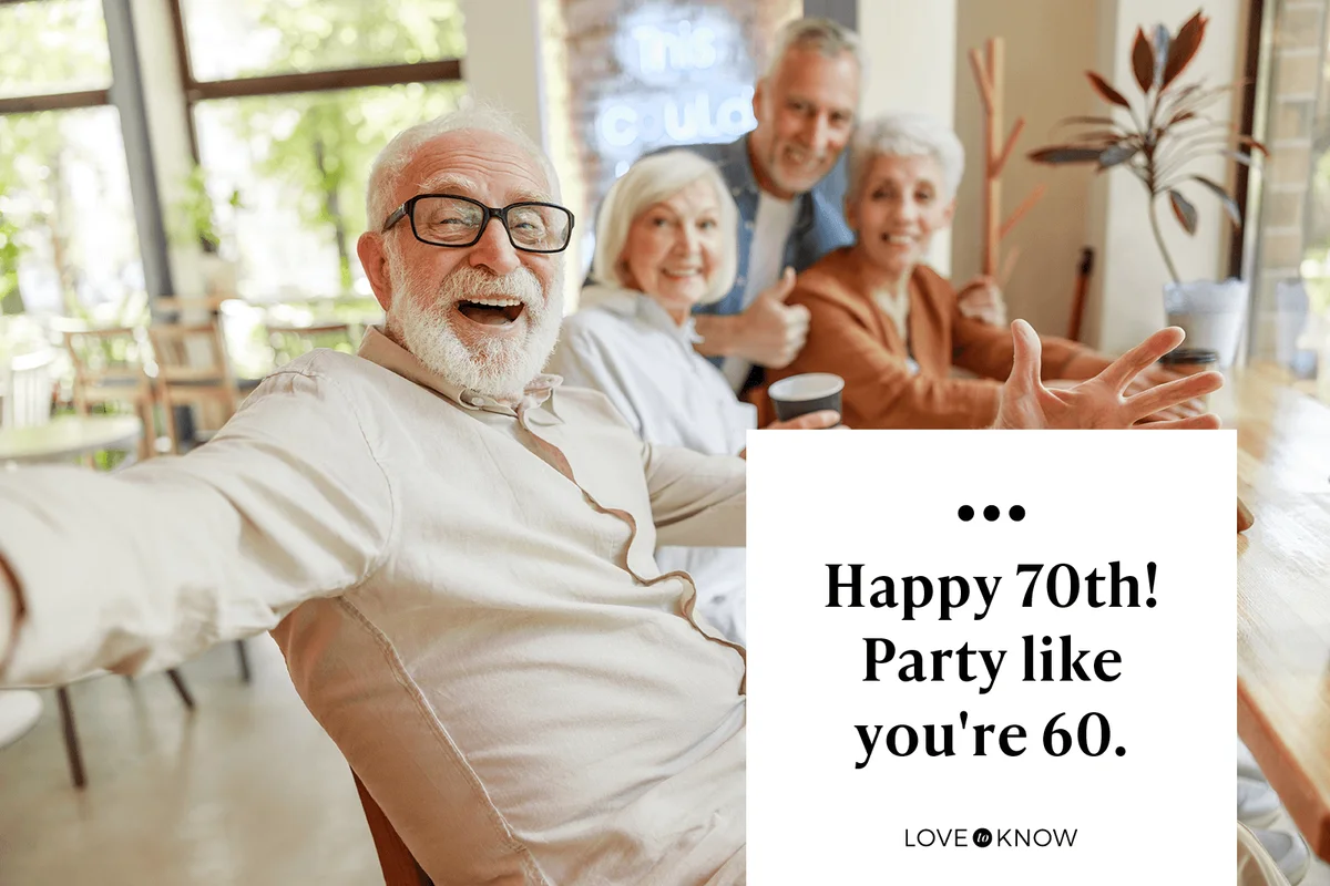 Happy 70th! Party like you're 60.