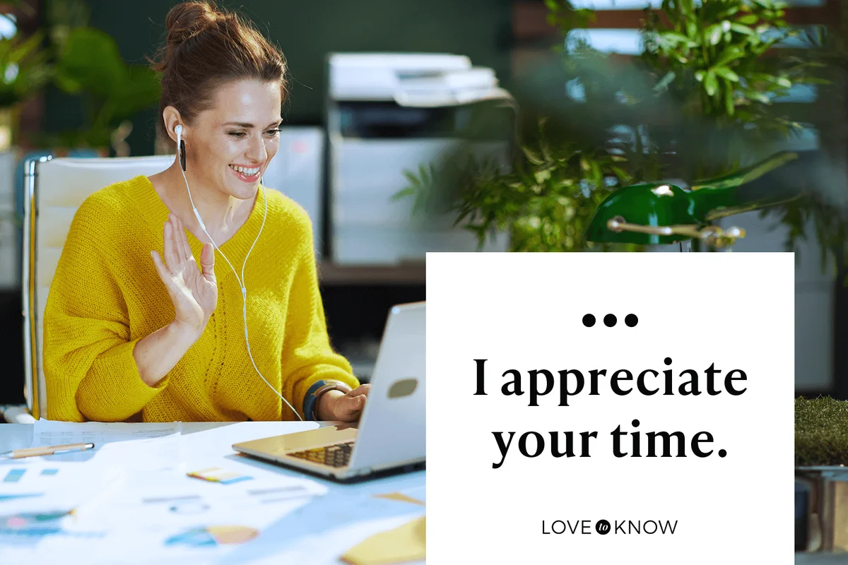 I appreciate your time.