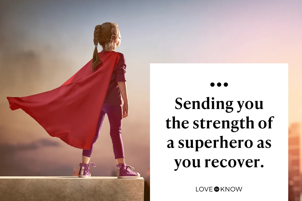 Sending you the strength of a superhero as you recover.