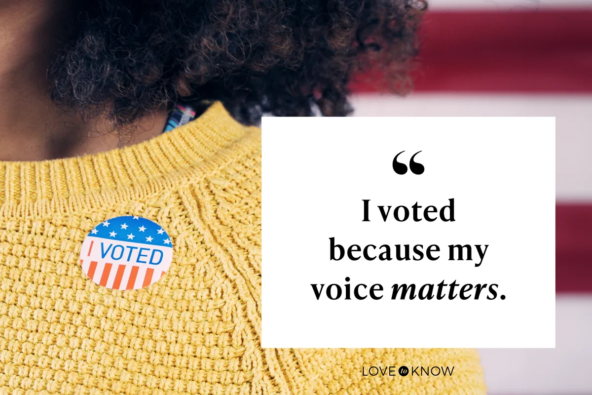 I voted because my voice matters.