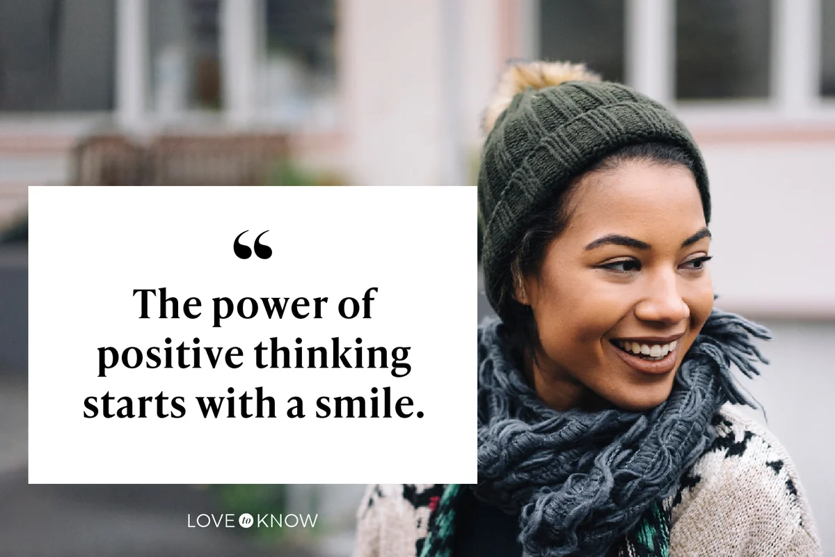 The power of positive thinking starts with a smile.