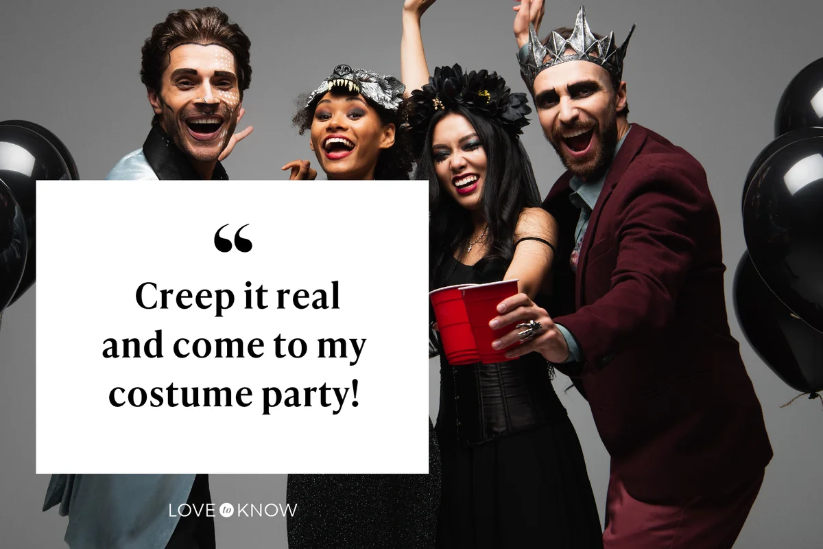 Creep it real and come to my costume party!